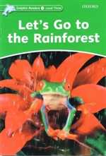 Lets Go to the Rainforest - Dolphin Readers 3